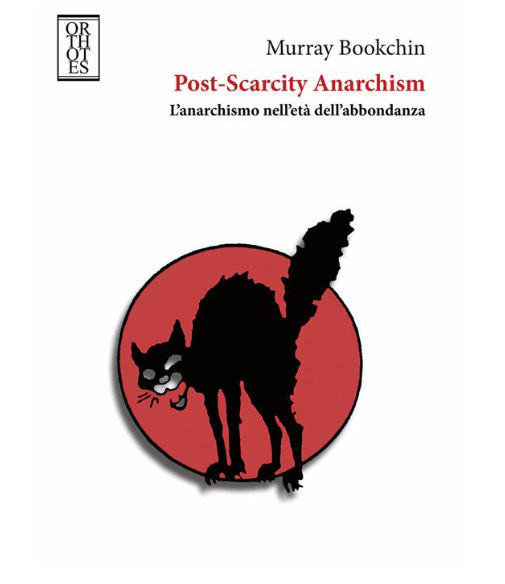 POST-SCARCITY ANARCHISM_di Murray Bookchin – Libro ti LOVVO